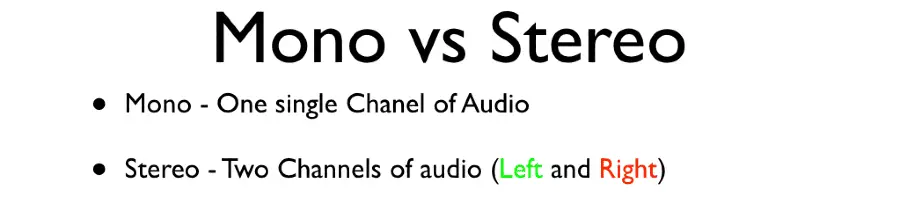 Stereo vs Mono